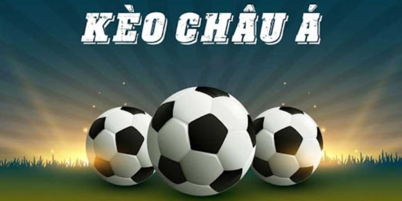 Bí kíp bắt kèo chấp chuẩn xác không nên bỏ lỡ