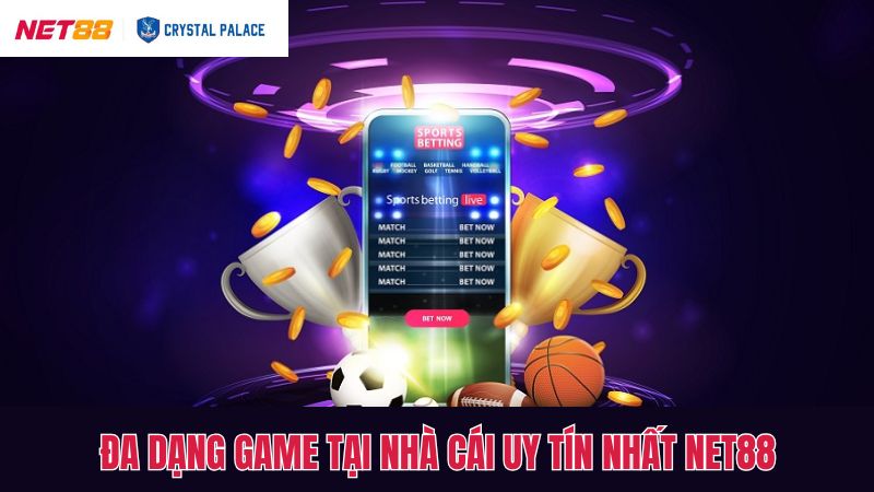 Nhà cái uy tín nhất Net88 với kho game khổng lồ